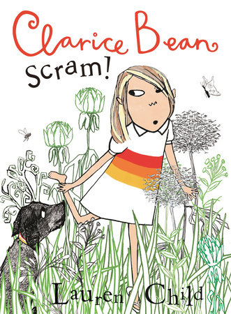 Clarice Bean, Scram!: The Story of How We Got Our Dog by Lauren Child