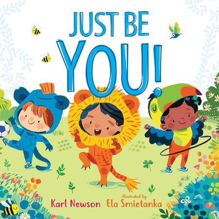 Just Be You! by Karl Newson
