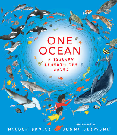 One Ocean: A Journey Beneath the Waves by Nicola Davies