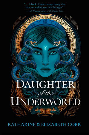 Daughter of the Underworld by Katharine Corr and Elizabeth Corr