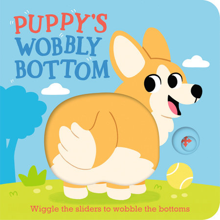 Puppy's Wobbly Bottom by Kit Frost