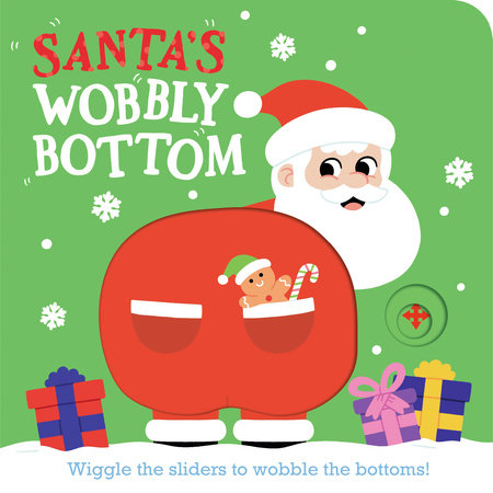Santa's Wobbly Bottom by Kit Frost