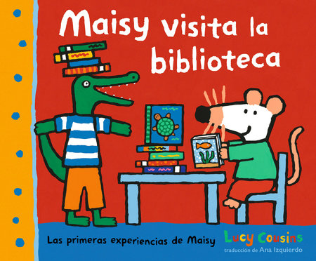 Maisy visita la biblioteca by Lucy Cousins