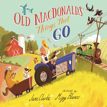 Old MacDonald's Things That Go by Jane Clarke