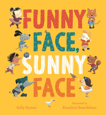 Funny Face, Sunny Face by Sally Symes