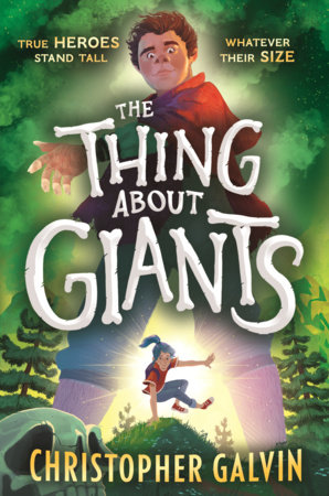 The Thing About Giants by Christopher Galvin