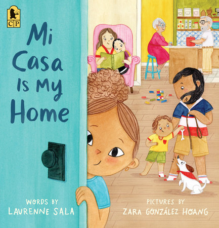 Mi Casa Is My Home by Laurenne Sala