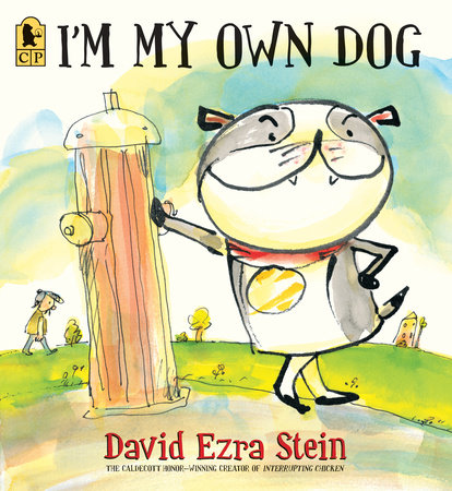 I'm My Own Dog by David Ezra Stein