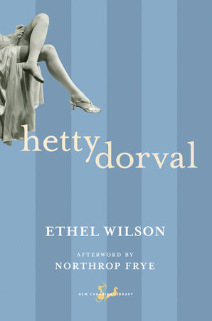 Hetty Dorval by Ethel Wilson