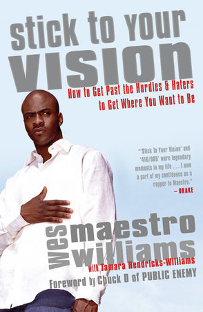 Stick to Your Vision by Wes Williams
