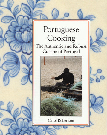 Portuguese Cooking by Carol Robertson