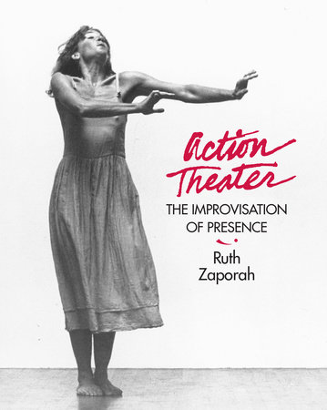 Action Theater by Ruth Zaporah