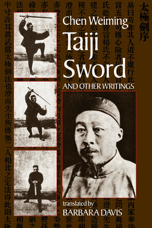 Taiji Sword and Other Writings by Chen Wei-Ming