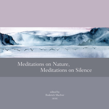 Meditations on Nature, Meditations on Silence by 
