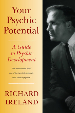 Your Psychic Potential by Richard Ireland