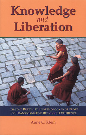 Knowledge and Liberation by Anne Carolyn Klein