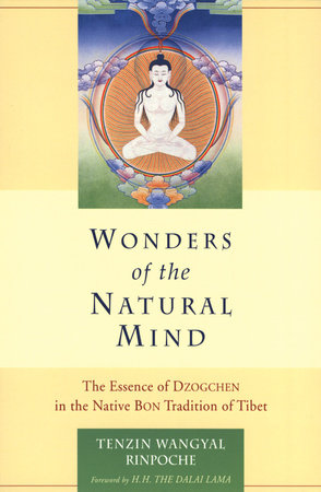 Wonders of the Natural Mind by Tenzin Wangyal