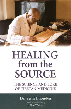 Healing from the Source by Yeshi Dhonden