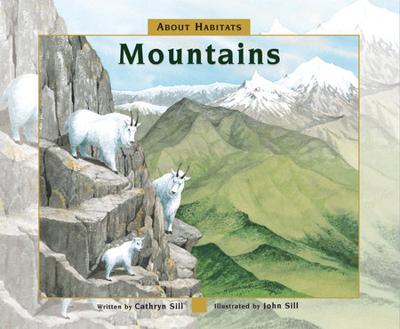 About Habitats: Mountains by Cathryn Sill