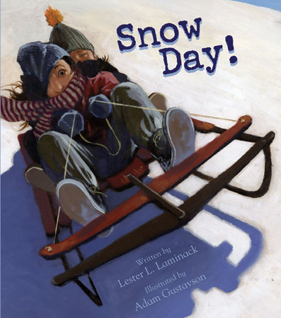 Snow Day! by Lester L. Laminack
