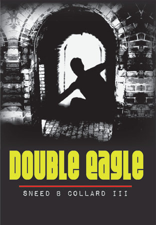 Double Eagle by Sneed B. Collard III