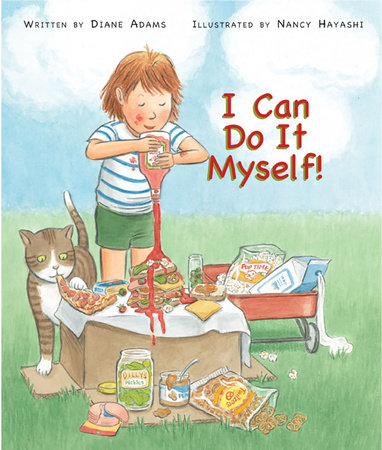 I Can Do It Myself! by Diane Adams
