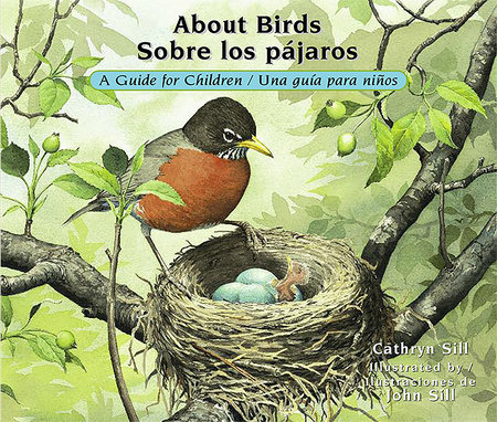 About Birds / Sobre los pájaros by Cathryn Sill