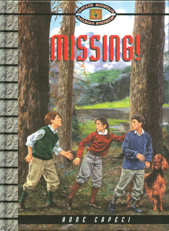 Missing! by by Anne Capeci; illustrated by Paul Casale