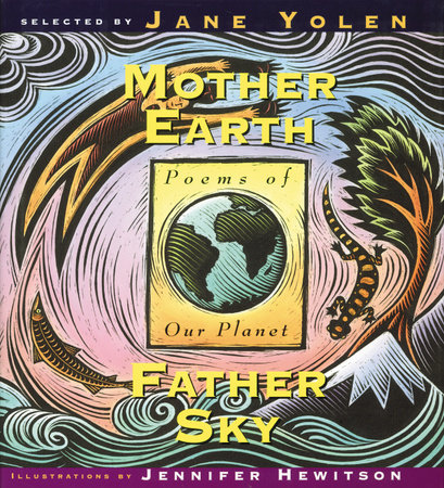 Mother Earth Father Sky by Jane Yolen