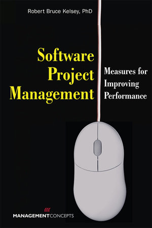 Software Project Management by Robert Bruce Kelsey