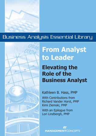 From Analyst to Leader by Kathleen B. Hass, Lori Lindbergh, Richard Vanderhorst and Kimi Kiemski