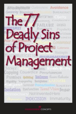The 77 Deadly Sins of Project Management by Management Concepts Press