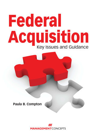 Federal Acquisition by Paula B. Compton