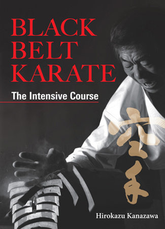 Black Belt Karate by Hirokazu Kanazawa