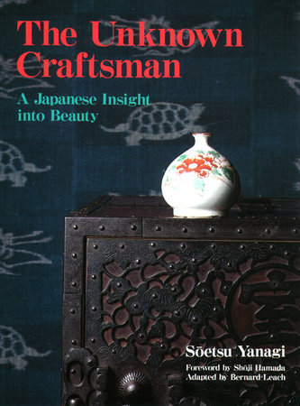 The Unknown Craftsman by Soetsu Yanagi
