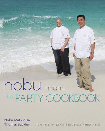 Nobu Miami by Nobu Matsuhisa and Thomas Buckley