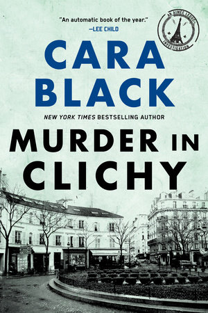 Murder in Clichy by Cara Black
