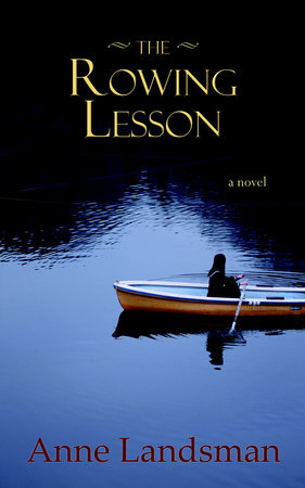 The Rowing Lesson by Anne Landsman