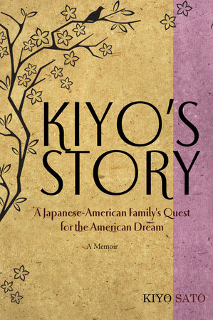 Kiyo's Story by Kiyo Sato
