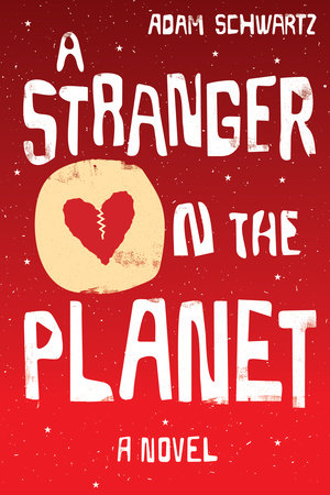 A Stranger on the Planet by Adam Schwartz