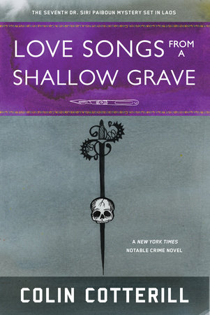 Love Songs from a Shallow Grave by Colin Cotterill