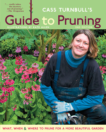 Cass Turnbull's Guide to Pruning, 2nd Edition by Cass Turnbull