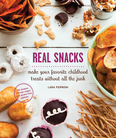 Real Snacks by Lara Ferroni