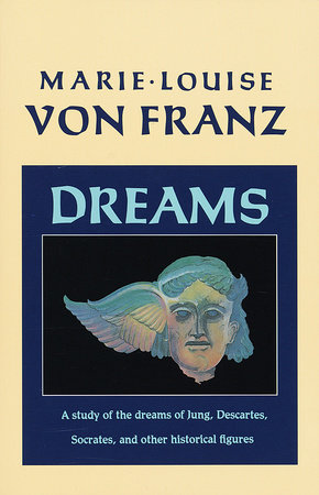 Dreams by Marie-Louise von Franz