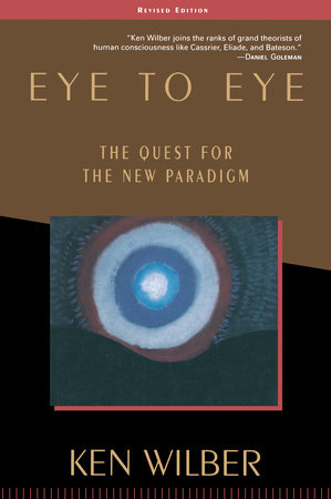 Eye to Eye by Ken Wilber