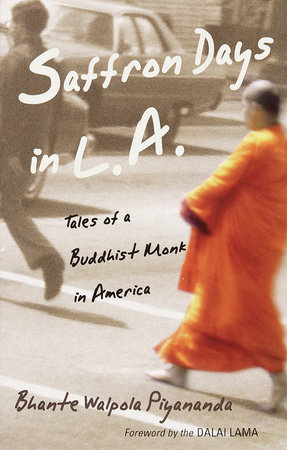 Saffron Days in L.A. by Bhante Walpola Piyananda