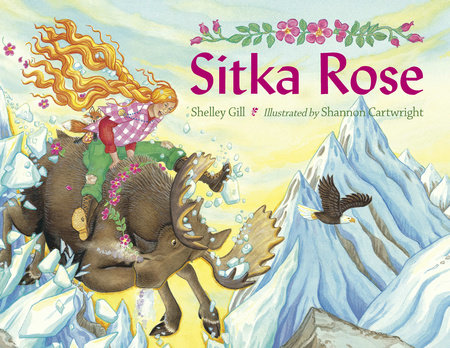 Sitka Rose by Shelley Gill