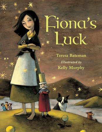 Fiona's Luck by Teresa Bateman