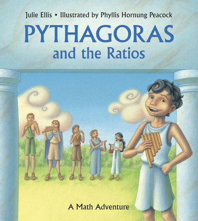 Pythagoras and the Ratios by Julie Ellis