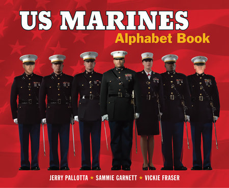 US Marines Alphabet Book by Jerry Pallotta and Sammie Garnett